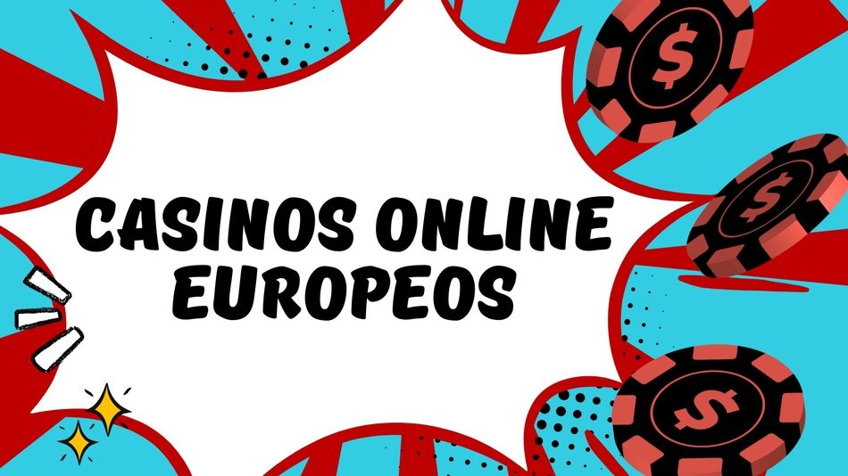 Descubre los Mejores Casinos Online Europeos 839818502 Descubre los Mejores Casinos Online Europeos 839818502